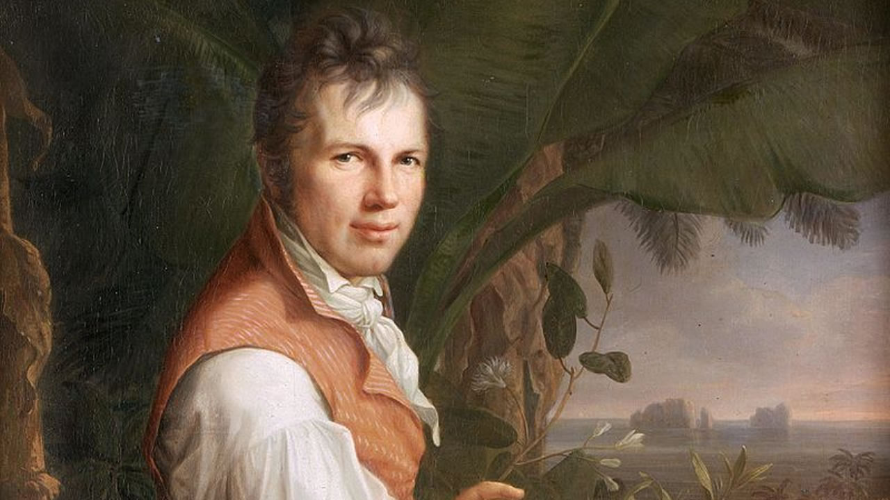 Alexander von Humboldt, padre de la ecología y precusor del ambientalismo