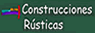 Construcciones R�sticas